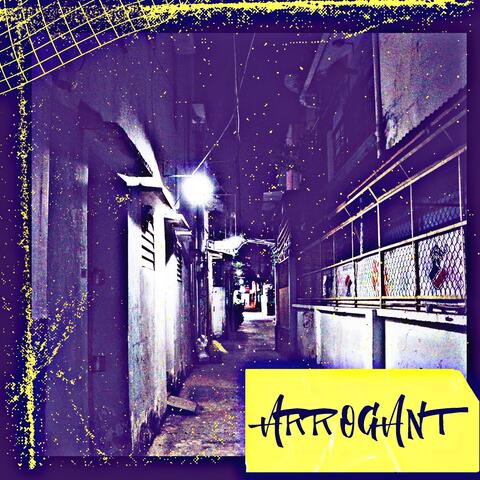 Arrogant