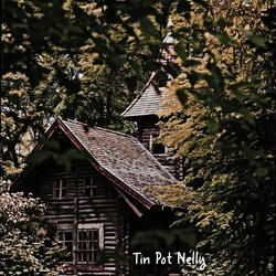 Tin Pot Nelly