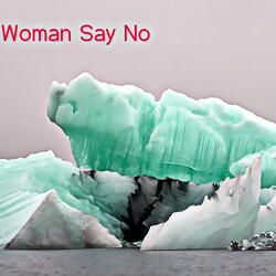 Woman Say No