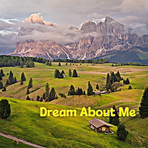 Dream About Me