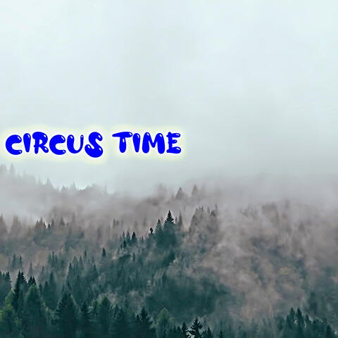 Circus Time