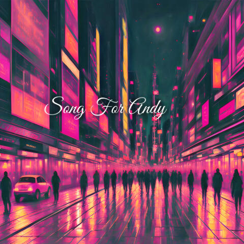 Song For Andy