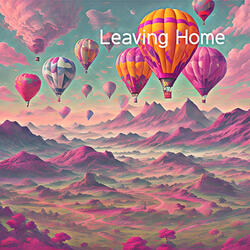Leaving Home