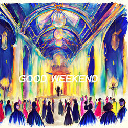 Good Weekend