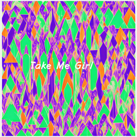 Take Me Girl