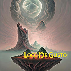 Loco De Gusto