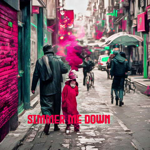 Simmer Me Down