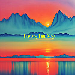 Funny Feelings