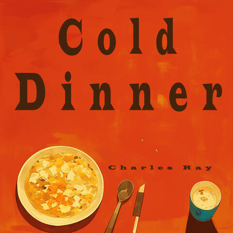 Cold Dinner