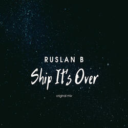 Ship Its Over