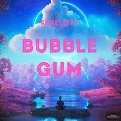 BUBBLE GUM