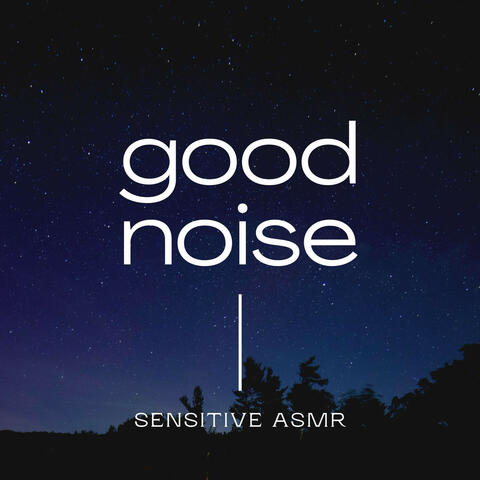 Good Noise