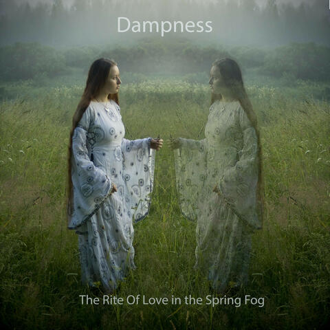 The Rite Of Love in The Spring Fog