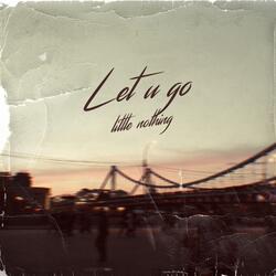 Let U Go
