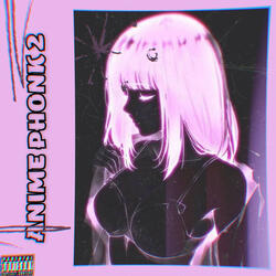 ANIME PHONK 2