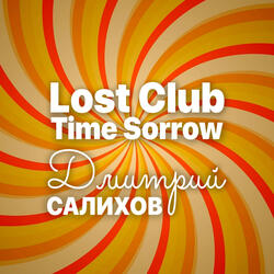 Lost Club Time Sorrow