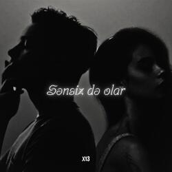 Sənsiz də olar