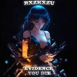 Evidence You Die