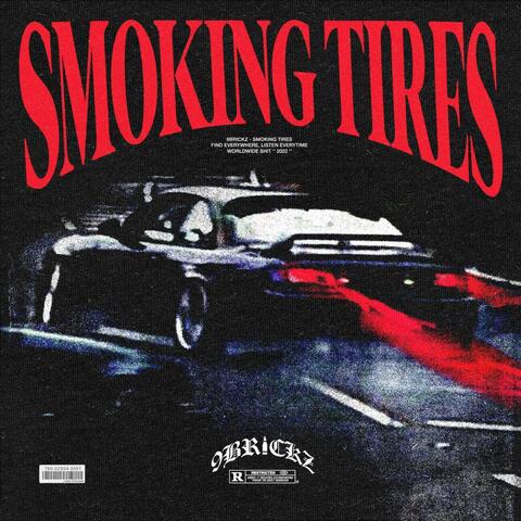 SMOKING TIRES