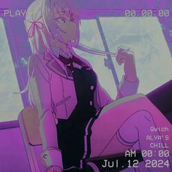 ALYA'S CHILL - SLOWED+REVERB