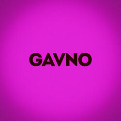 GAVNO