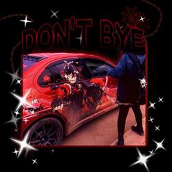 Don't Bye