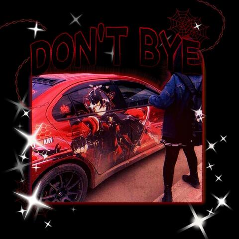 Don't Bye