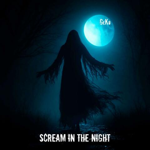 Scream In the Night