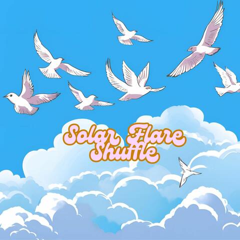 Solar Flare Shuffle