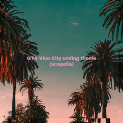 GTA Vice City ending theme