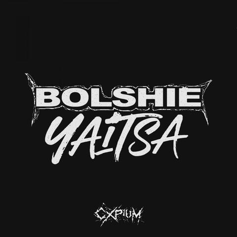 BOLSHIE YAITSA