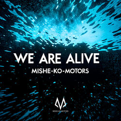 We Are Alive