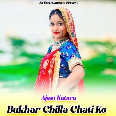 Bukhar Chilla Chati Ko