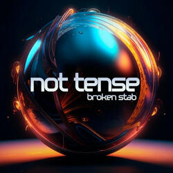 Not tense