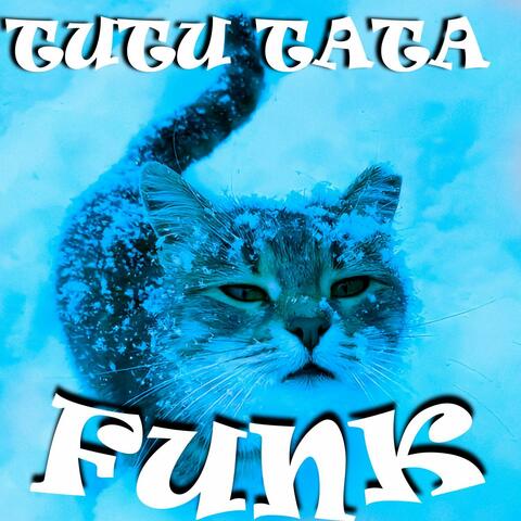 TUTU TATA FUNK