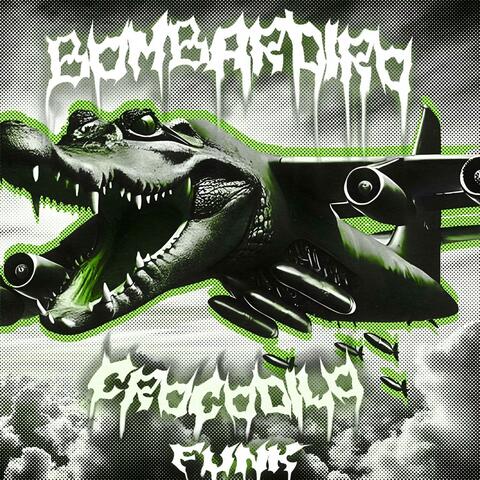 BOMBARDIRO CROCODILO FUNK