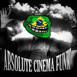 ABSOLUTE CINEMA FUNK - SUPER SLOWED