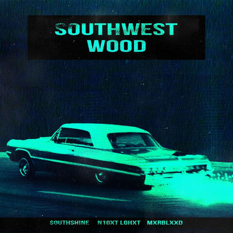 SOUTHWEST WOOD