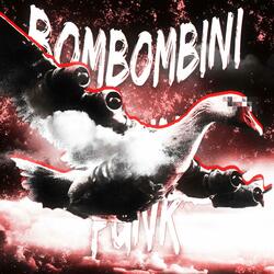 BOMBOMBINI GUSINI FUNK