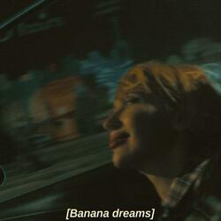 Banana dreams