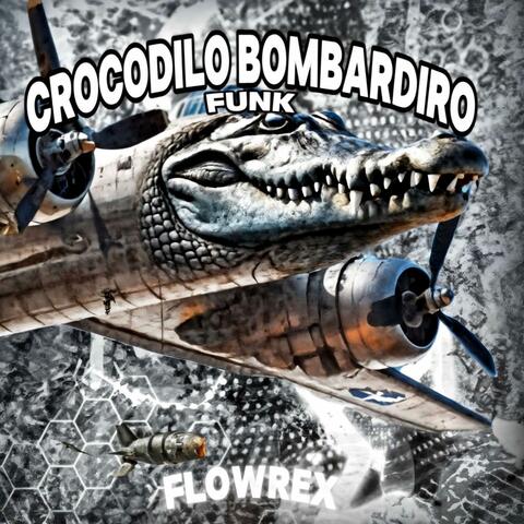 CROCODILO BOMBARDIRO FUNK