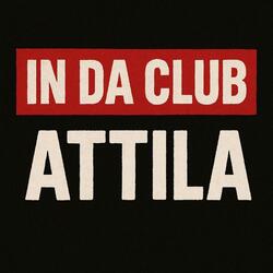 IN DA CLUB
