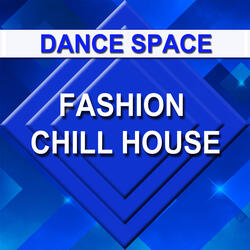Fashion Chill House