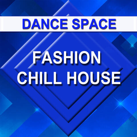 Fashion Chill House
