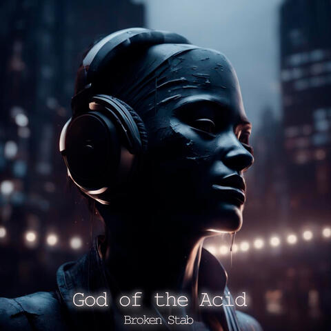 God of the Acid