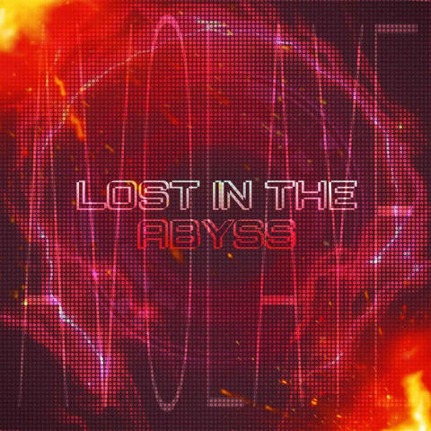 LOST IN THE ABYSS