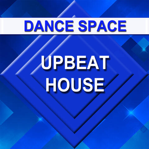 Upbeat House