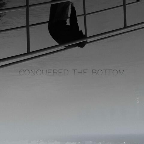 Conquered the Bottom