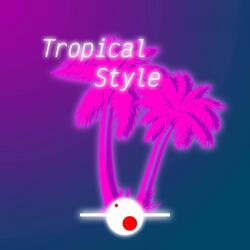 Tropical Style