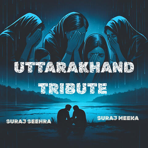 UTTARAKHAND TRIBUTE
